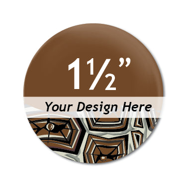 Custom 1.5 inch Buttons