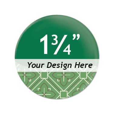 Custom 1.75 inch Buttons