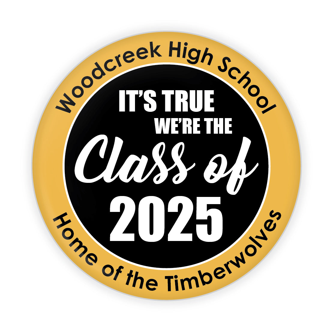 Class of High School Graduation 3" Button - Semi Custom Design D-4100