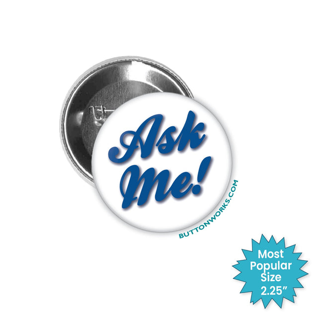 Stock Ask Me Buttons, Shop Now